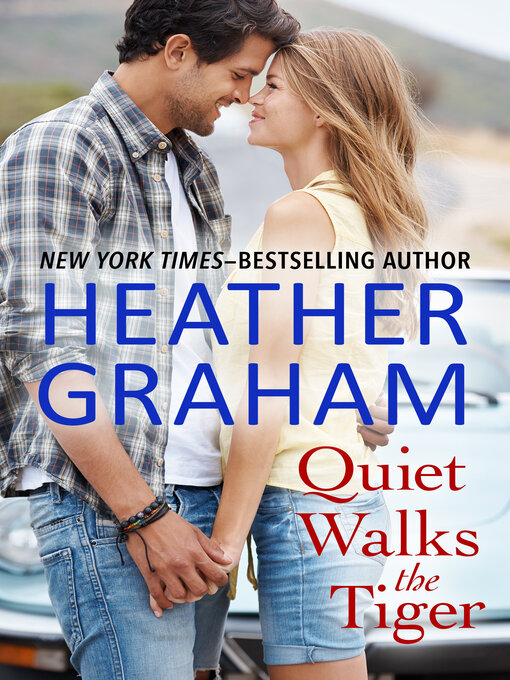 Title details for Quiet Walks the Tiger by Heather Graham - Wait list
